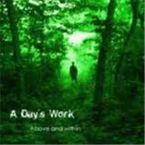 A Day's Work - Above And Within download flac