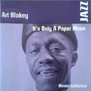 Art Blakey - It'S Only A Paper Moon download flac