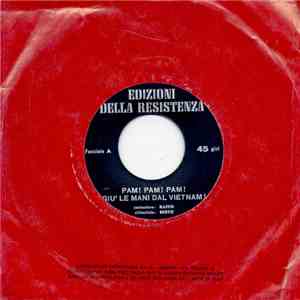 Baffo / Berto - Pam! Pam! Pam! Giù Le Mani Dal Vietnam download flac
