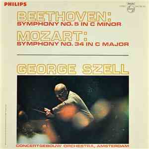 Beethoven, Mozart, George Szell, Concertgebouw Orchestra, Amsterdam - Symphony No. 5 In C Minor / Symphony No. 34 In C Major download flac
