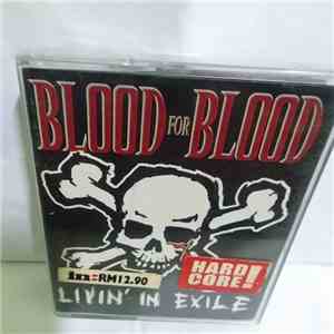 Blood For Blood - Livin' In Exile download flac