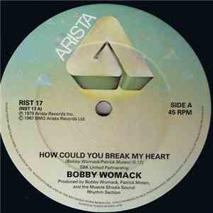 Bobby Womack - How Could You Break My Heart download flac