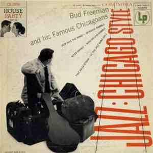 Bud Freeman And His Famous Chicagoans - Jazz: Chicago Style download flac
