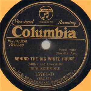 Bud Skidmore - Behind The Big White House / The Sad Song download flac