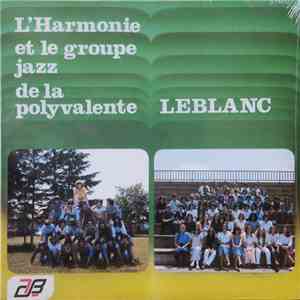 Commission Scolaire Les Ecores - L'Harmonie Et Le Groupe Jazz De La Polyvalente Leblanc download flac
