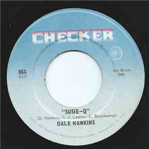 Dale Hawkins - Susie Q / Don't Trust Me This Way download flac