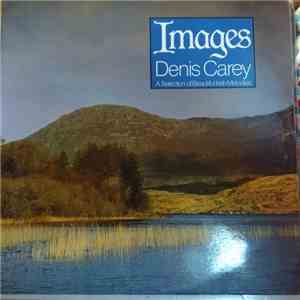 Denis Carey  - Images (A Selectrion Of Beautiful Irish Melodies) download flac