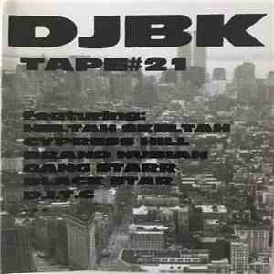 DJ BK - Tape #21 download flac