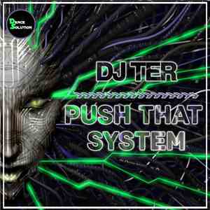 DJ Ter  - Push That System download flac