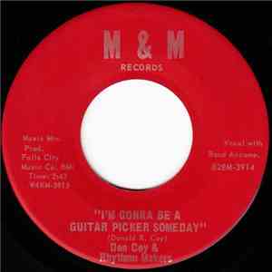 Don Coy & Rhythm Makers - I Don't Believe That You Can Hurt Me Anymore / I'm Gonna Be A Guitar Picker Someday download flac