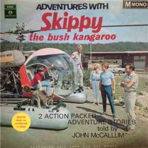 Eric Jupp, John McCallum  - Adventures With Skippy The Bush Kangaroo download flac