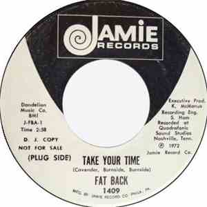 Fat Back  - Take Your Time / What Do You Want From Me download flac