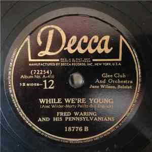 Fred Waring And His Pennsylvanians - Louise / While We're Young download flac