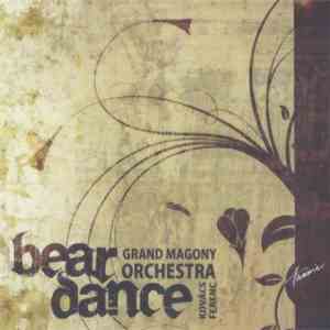 Grand Magony Orchestra - Bear Dance download flac