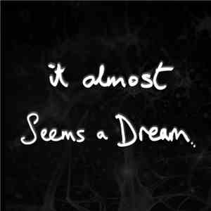 It Almost Seems A Dream - It Almost Seems A Dream FLAC album