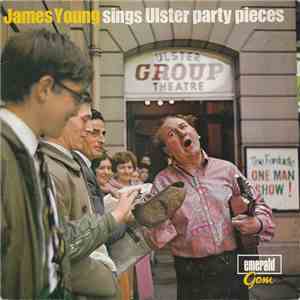 James Young  - Sings Ulster Party Pieces download flac