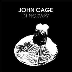 John Cage - In Norway download flac