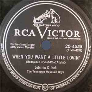 Johnnie & Jack, The Tennessee Mountain Boys - When You Want A Little Lovin' / Three Ways Of Knowing download flac