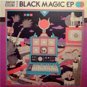 Jonathan Kusuma - Black Magic Ep download flac