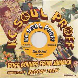 KC White / Ranny Williams - Man No Dead / Don't Call Him Ghost download flac