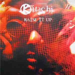 Kitachi - Raise It Up download flac