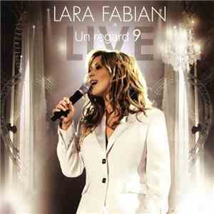 Lara Fabian - Un Regard 9 (Live) download flac