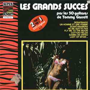 Les 50 Guitares De Tommy Garrett - Les Grands Succes Par Les 50 Guitares De Tommy Garrett download flac