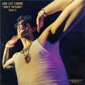 Low Cut Connie - Dirty Pictures (Part 2) download flac