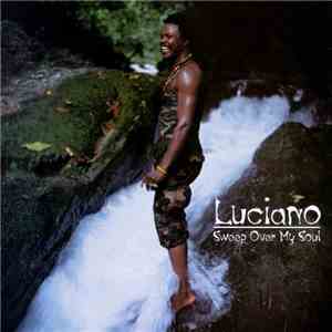Luciano  - Sweep Over My Soul download flac
