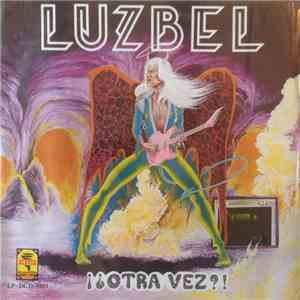Luzbel - ¡¿ Otra Vez ?! FLAC album