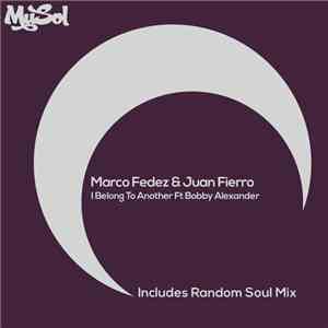 Marco Fedez & Juan Fierro - I Belong To Another download flac