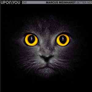 Marcus Meinhardt - Better Not download flac