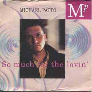 Michael Patto - So Much For The Lovin' download flac