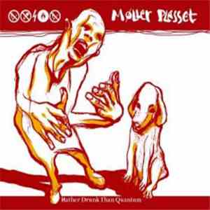Møller Plesset - Rather Drunk Than Quantum download flac