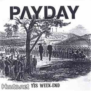Payday  - Yes, Week-end download flac