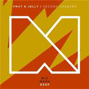 Pnut & Jelly - Second Chances download flac