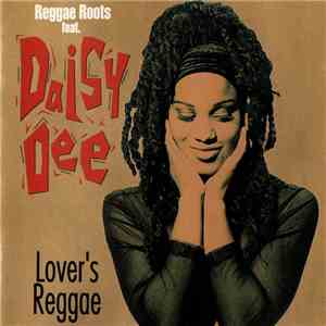 Reggae Roots Featuring Daisy Dee - Lover's Reggae download flac
