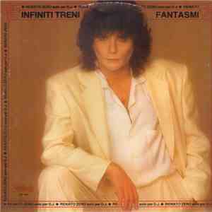 Renato Zero - Infiniti Treni / Fantasmi download flac