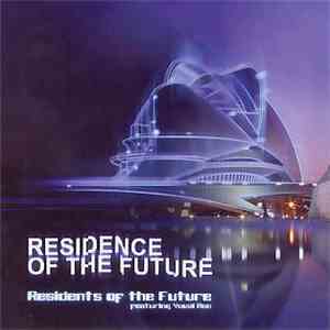 Residents Of The Future - Residence Of The Future download flac