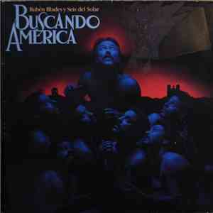 Ruben Blades Y Seis Del Solar - Buscando America download flac