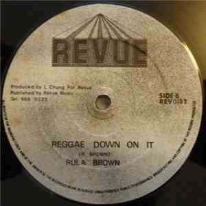 Rula Brown - I Don't Wanna Live Mylife Without You / Reggae Down On It download flac