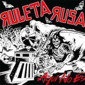 Ruleta Rusa - Aquí No Es download flac
