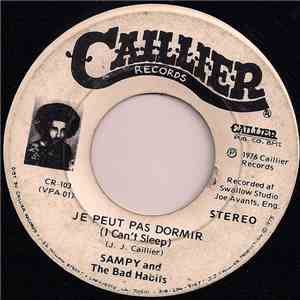 Sampy And The Bad Habits - Je Peut Pas Dormir / I Gotta Move download flac