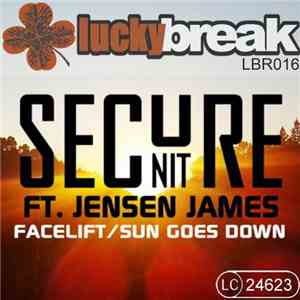 Secure Unit Ft. Jensen James - Facelift / Sun Goes Down download flac