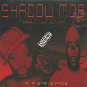 Shadow Mob - Mobbin For Da Art download flac