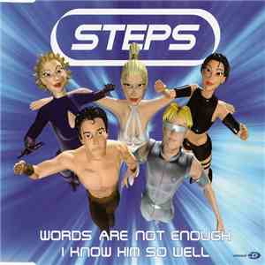 Steps - Words Are Not Enough / I Know Him So Well FLAC album