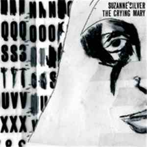 Suzanne'Silver - The Crying Mary download flac
