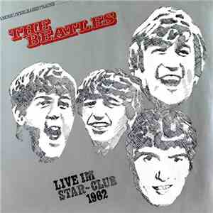The Beatles - Live Im Star-Club 1962 download flac