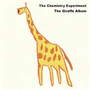 The Chemistry Experiment - The Giraffe Album download flac