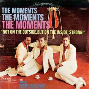 The Moments - Not On The Outside, But On The Inside, Strong! download flac